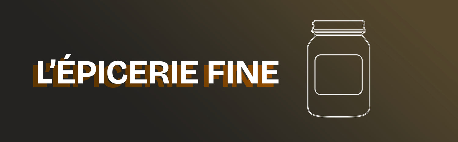L'ÉPICERIE FINE